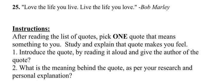Solved 25 Love The Life You Live Live The Life You Love Chegg Com