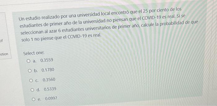 Un estudio realizado por una universidad local encontró que el 25 por ciento de los estudiantes de primer año de la universid