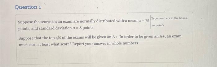 Solved Suppose The Scores On An Exam Are Normally | Chegg.com