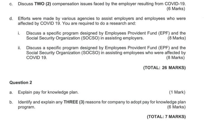 C. Discuss TWO (2) compensation issues faced by the  Chegg.com