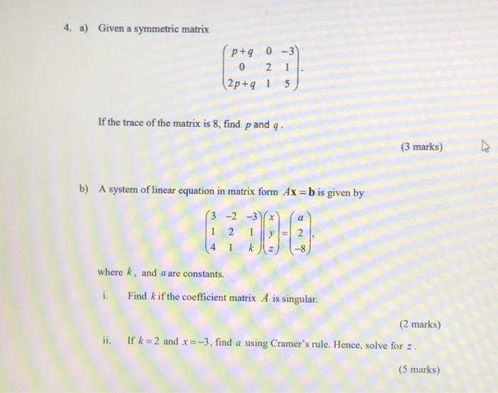 Solved 4. a) Given a symmetric matrix p+90-3) 0 2 1 2p+ 1 5 | Chegg.com