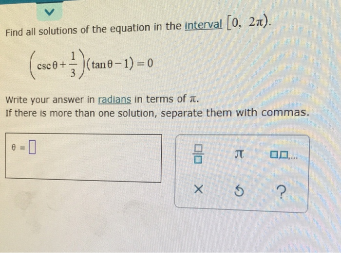 Solved Find All Solutions Of The Equation In The Interval Chegg Com