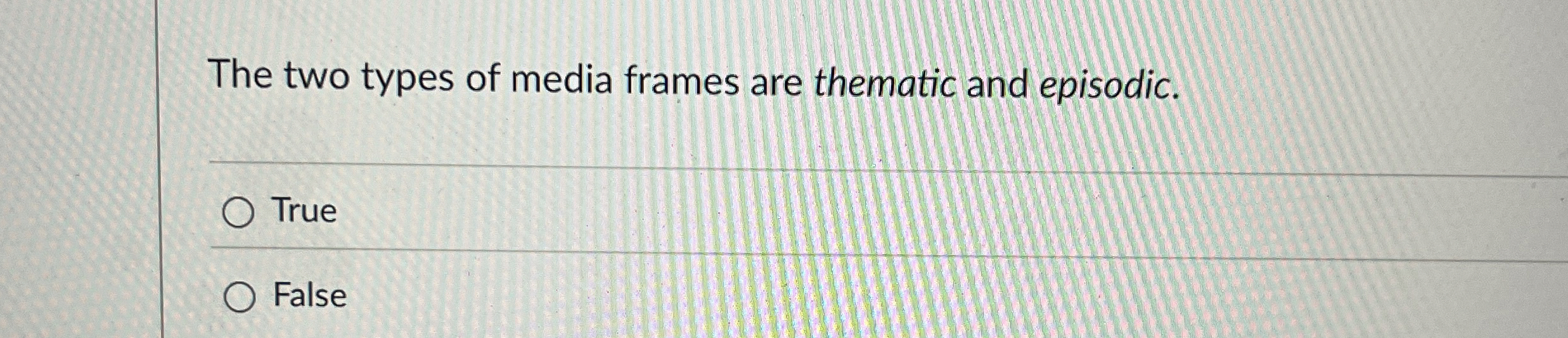 Solved The two types of media frames are thematic and