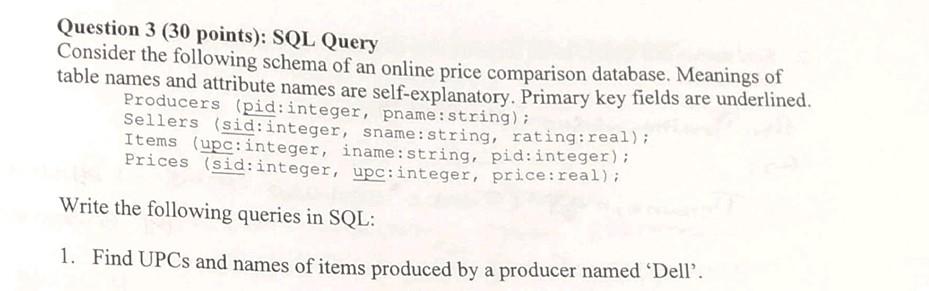 Solved Question 3 (30 points): SQL Query Consider the | Chegg.com