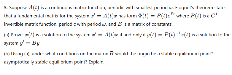 Solved Suppose A(t) is ﻿a continuous matrix function, | Chegg.com