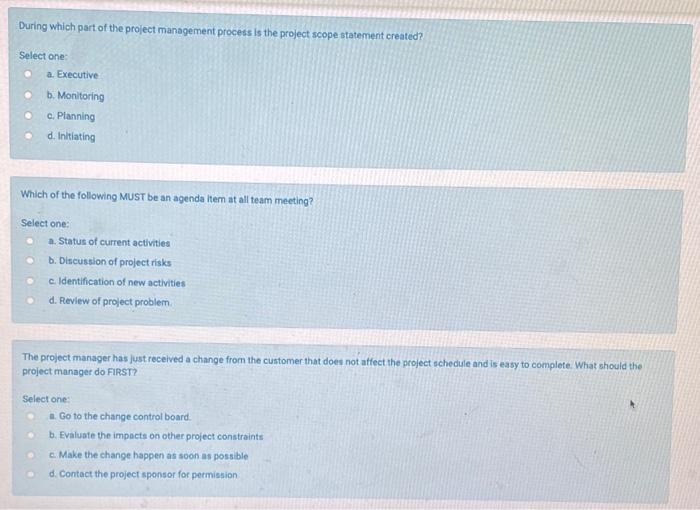 Solved During which part of the project management process | Chegg.com