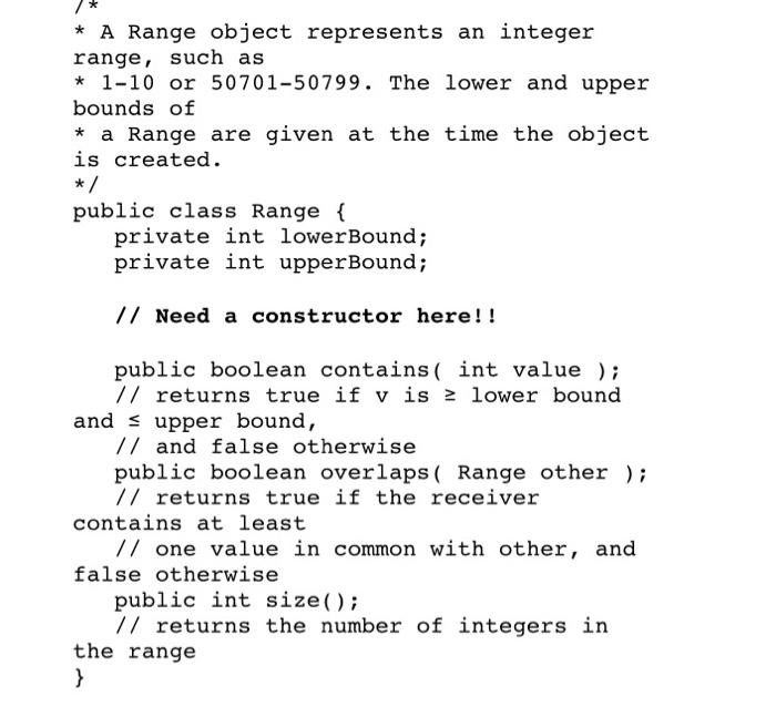 Solved * A Range object represents an integer range, such as | Chegg.com
