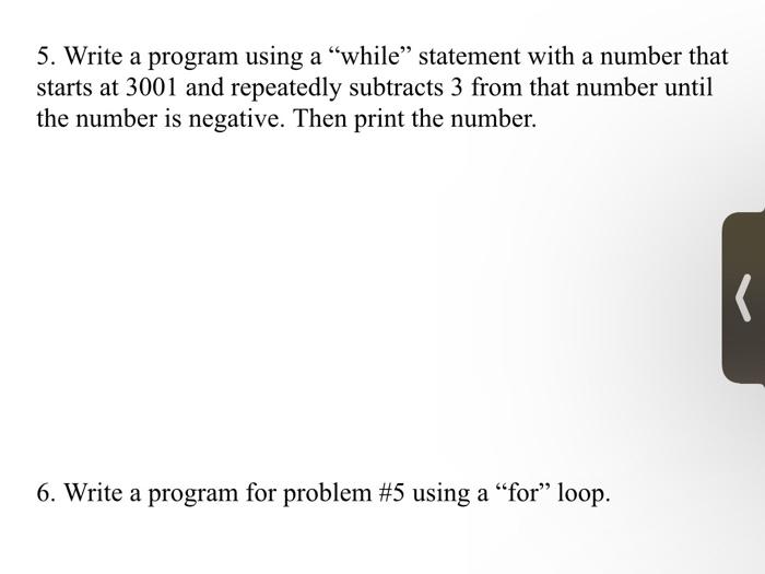 Solved 5. Write a program using a "while” statement with a | Chegg.com