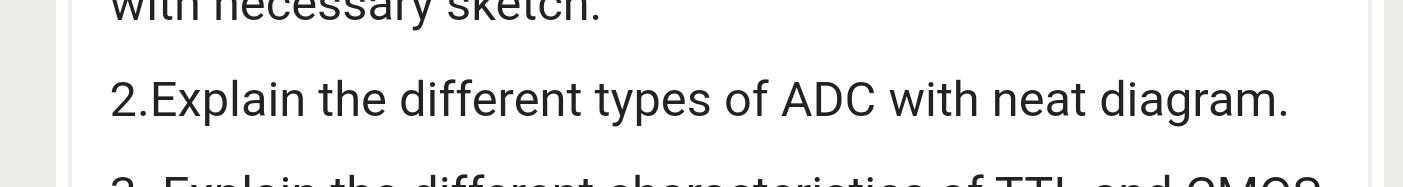 2.Explain the different types of ADC with neat diagram.
J:SC.
100