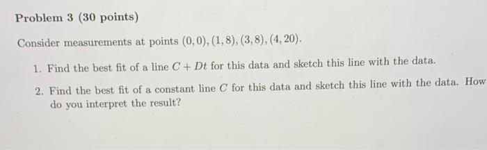 Solved Problem 3 (30 points) Consider measurements at points | Chegg.com