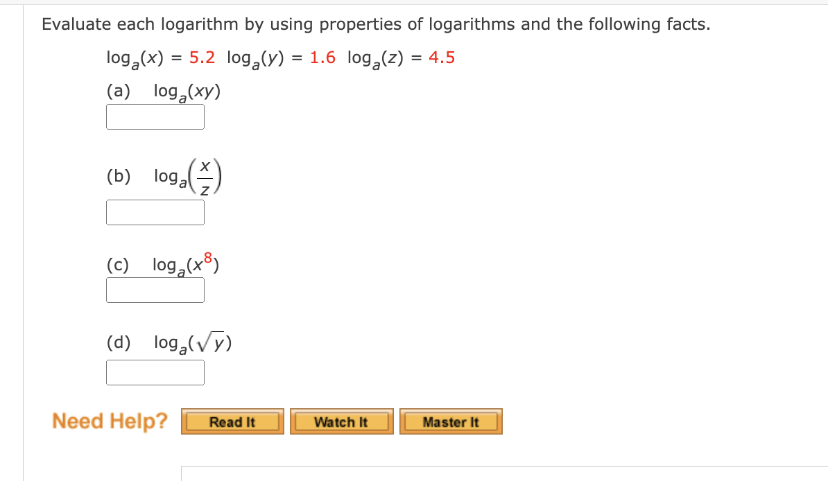evaluate these logarithms using the properties of logarithms