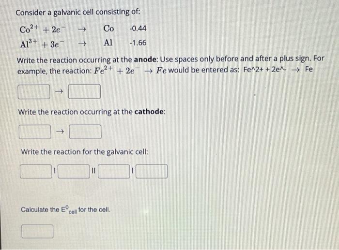 Solved Consider a galvanic cell consisting of