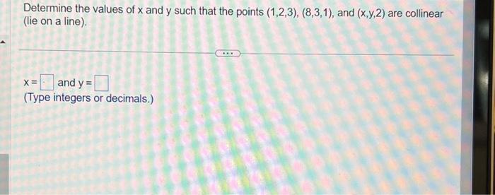 Solved Determine the values of x and y such that the points | Chegg.com