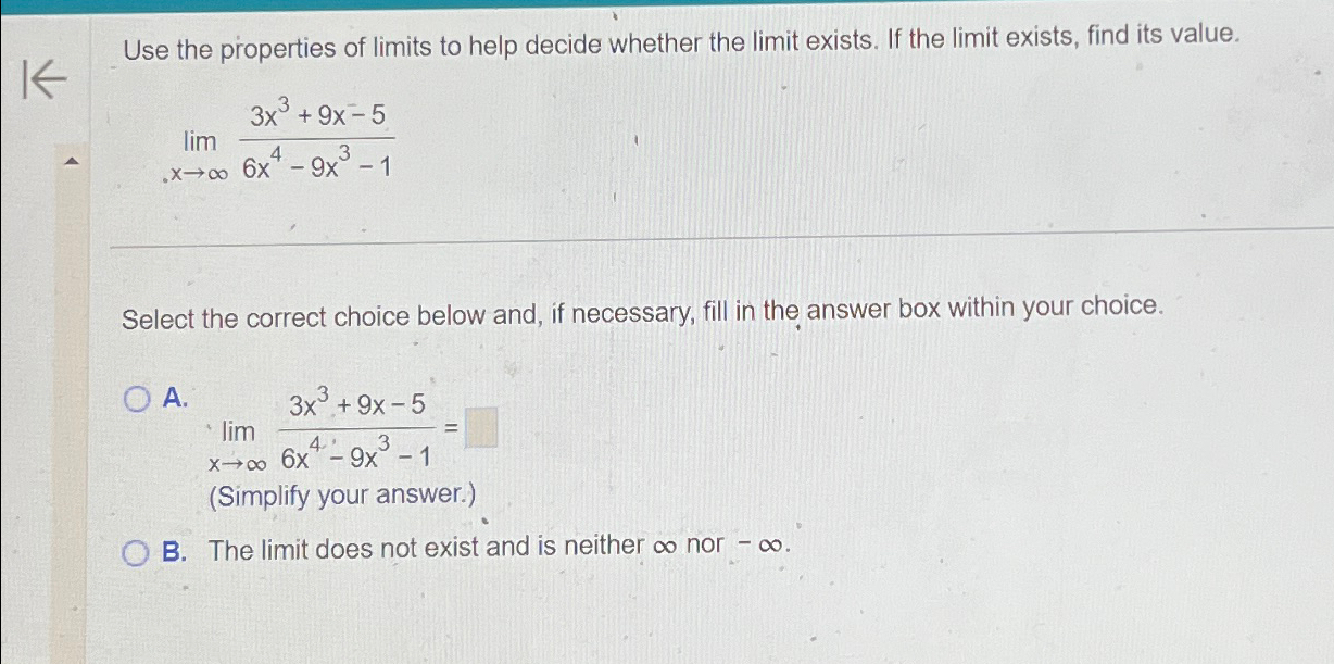 Solved Use the properties of limits to help decide whether