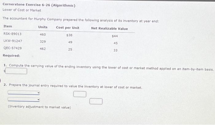 Solved Cornerstone Exercise 6-26 (Algorithmic) Lower of Cost | Chegg.com