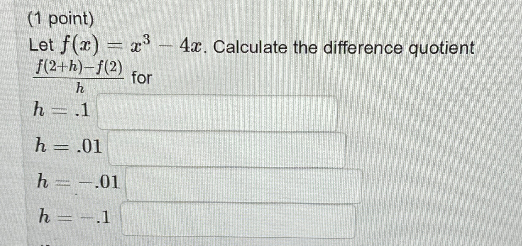 Solved 1 ﻿point Let F X X3 4x ﻿calculate The Difference