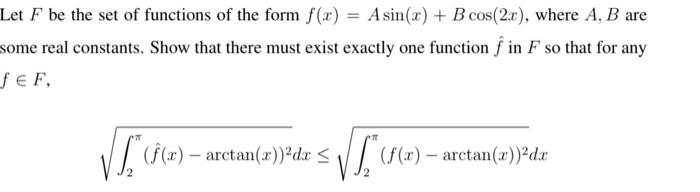 Solved Let F be the set of functions of the form f(x) = = A | Chegg.com