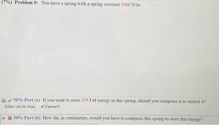 Solved (7\%) Problem 9: You have a spring with a spring | Chegg.com