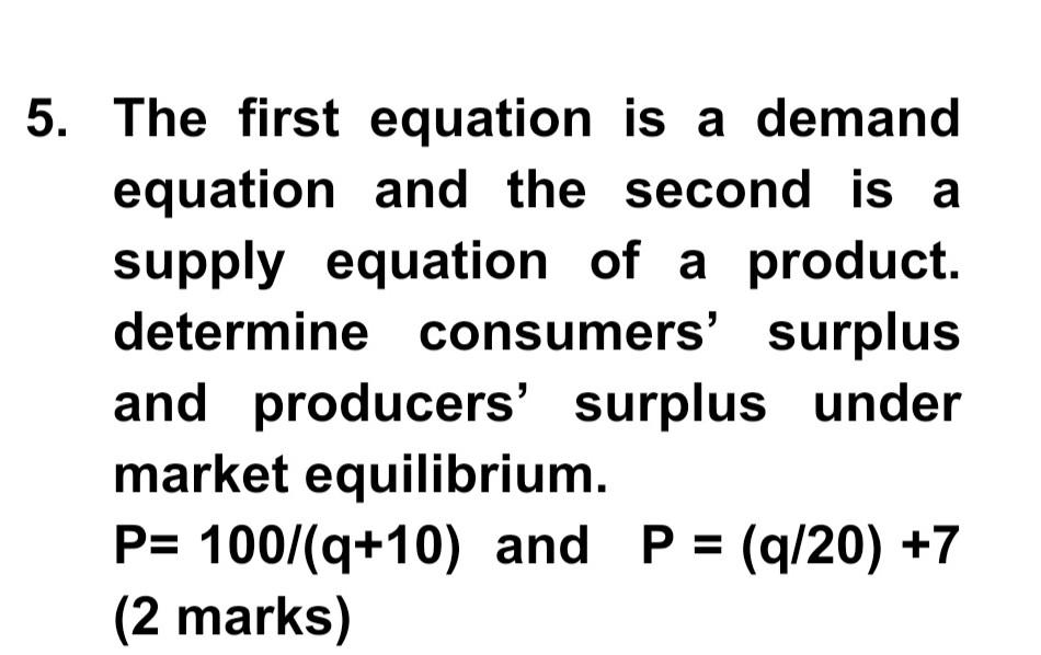 solved-5-the-first-equation-is-a-demand-equation-and-the-chegg