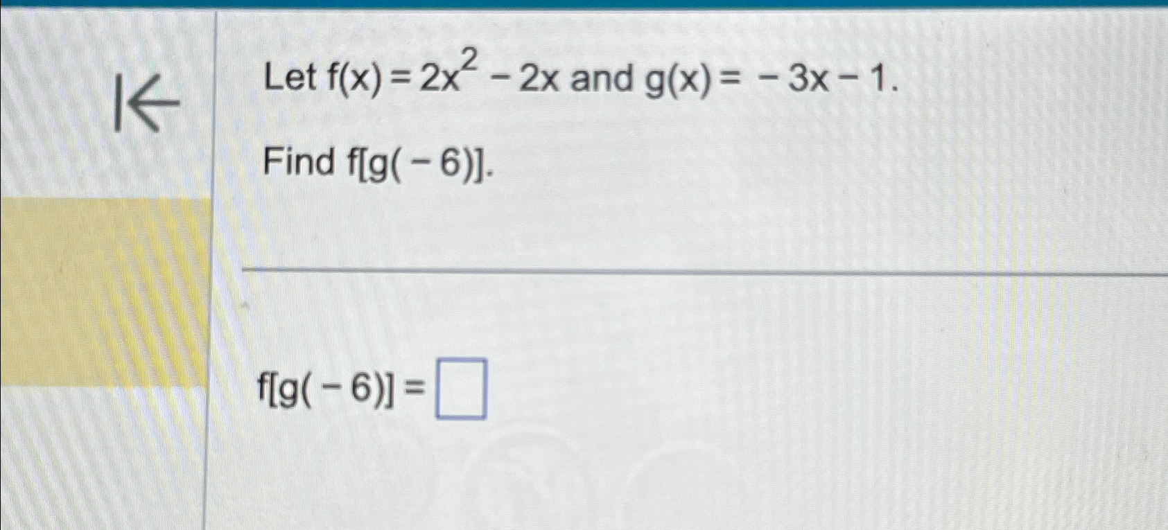 Solved Let F X 2x2 2x ﻿and G X 3x 1find