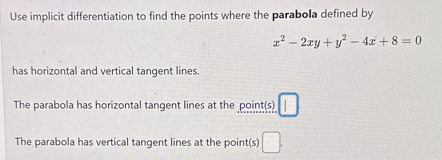 Solved Use implicit differentiation to find the points where | Chegg.com