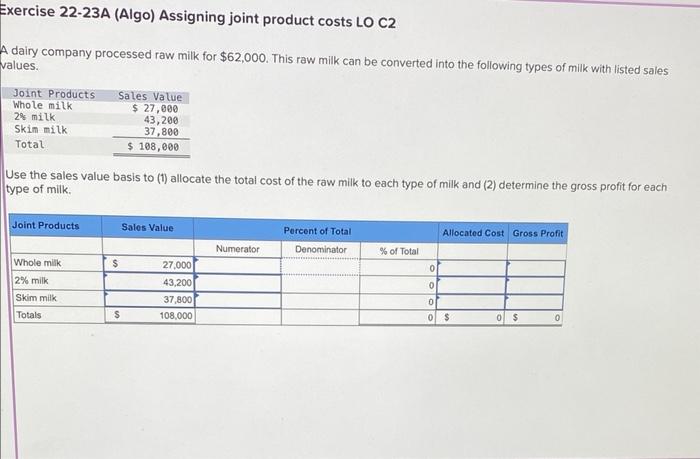 Solved Xercise 22-23A (Algo) Assigning joint product costs | Chegg.com