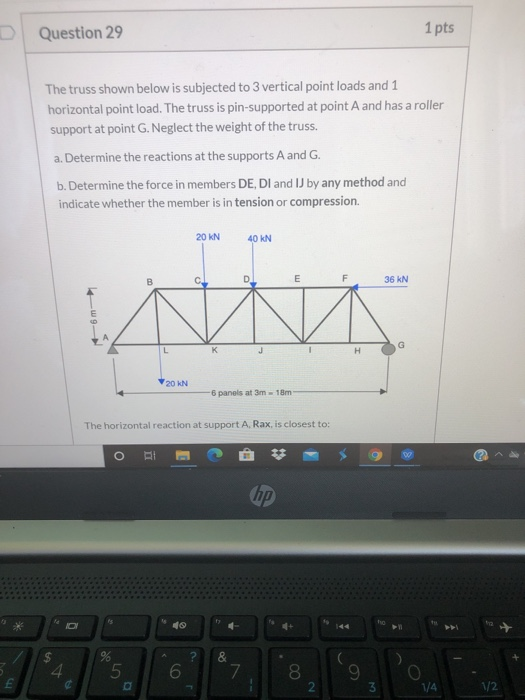 Solved D Question 29 1 pts The truss shown below is | Chegg.com