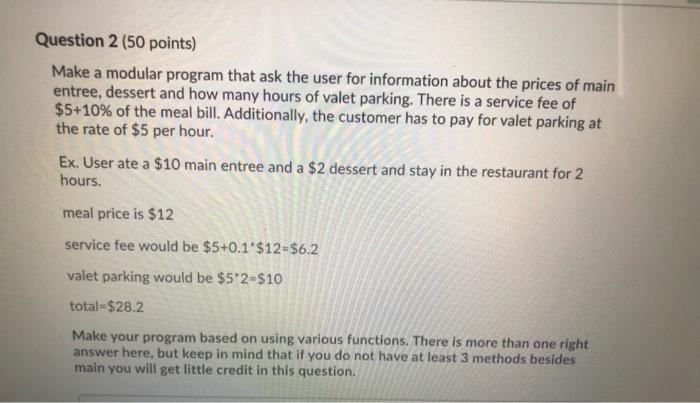 Solved Question 2 (50 points) Make a modular program that | Chegg.com
