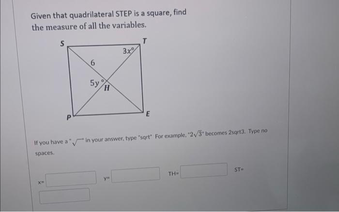 Solved Given that quadrilateral STEP is a square, find the | Chegg.com