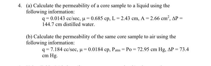 Solved 4. (a) Calculate the permeability of a core sample to | Chegg.com