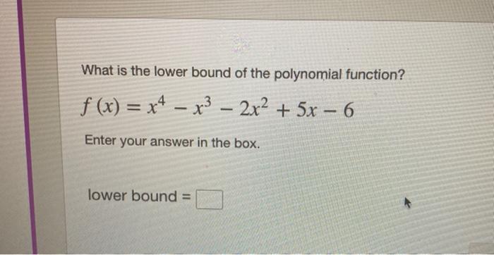 Solved What is the lower bound of the polynomial function? f | Chegg.com