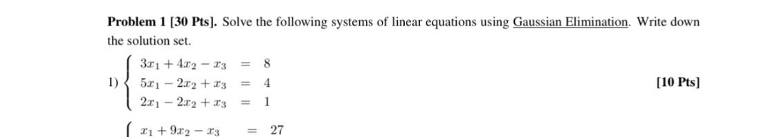 Solved Problem 1 [30 ﻿Pts]. ﻿Solve the following systems of | Chegg.com