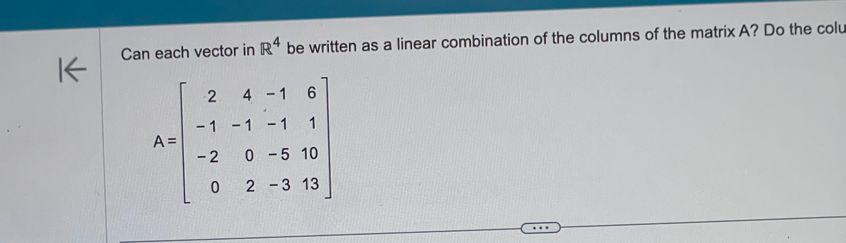 Can each vector in R4 ﻿be written as a linear | Chegg.com