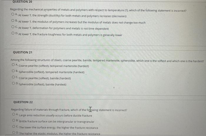 Solved QUESTION 20 Regarding the mechanical properties of | Chegg.com