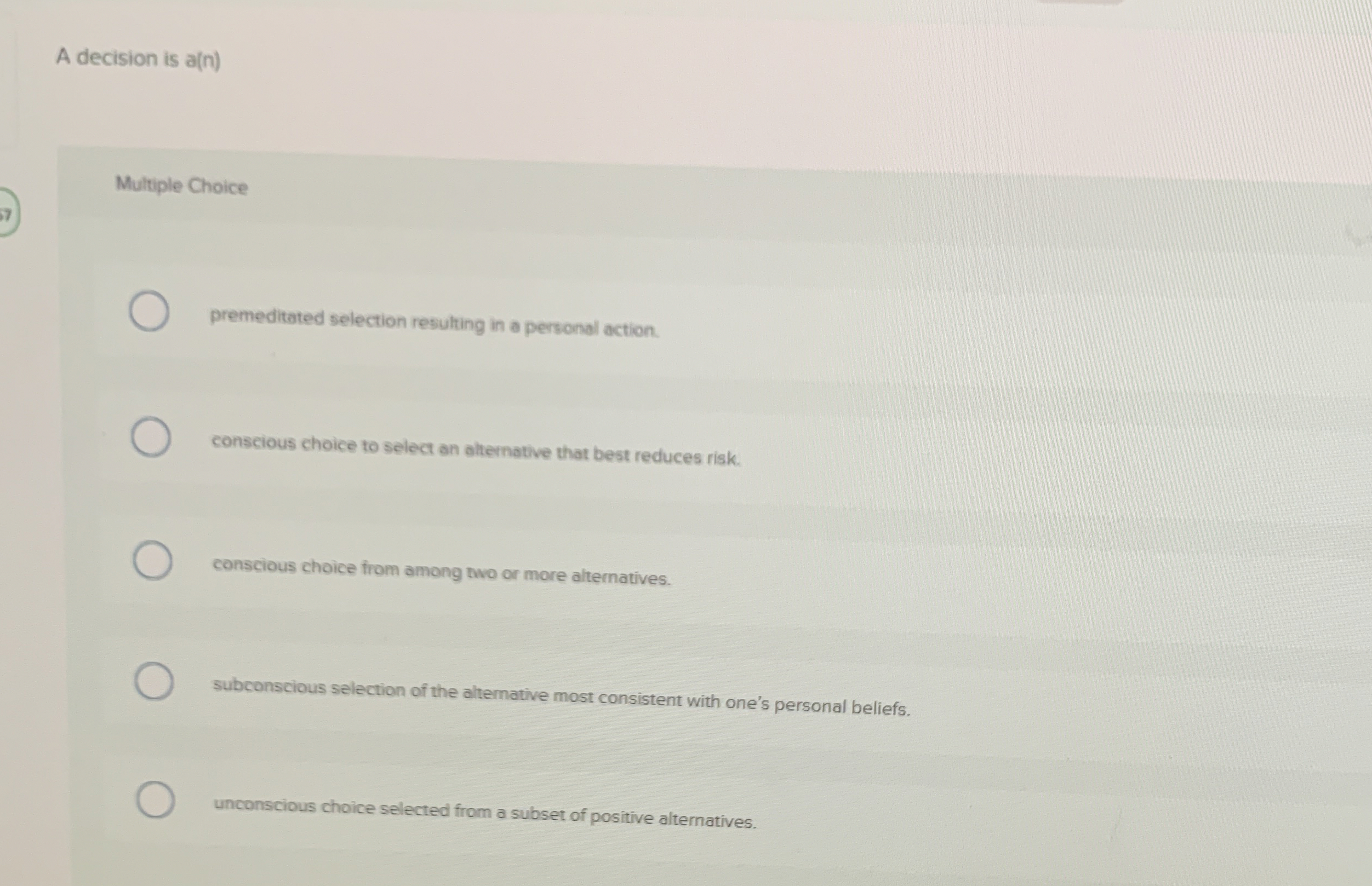 Solved A decision is a(n)Multiple Choice ﻿premeditated | Chegg.com