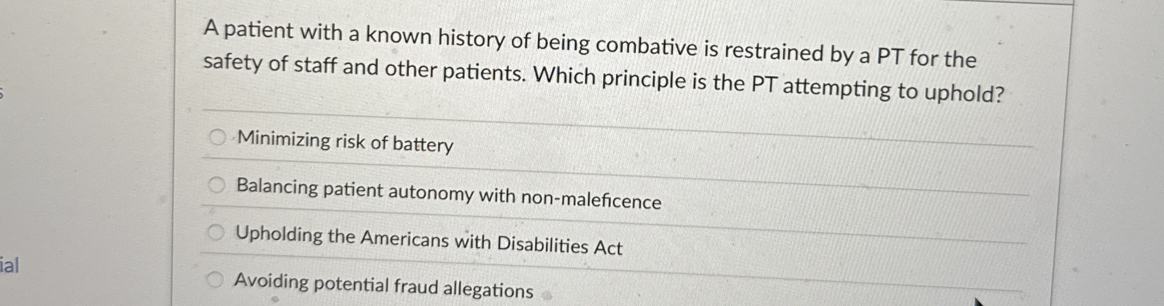 Solved A patient with a known history of being combative is | Chegg.com
