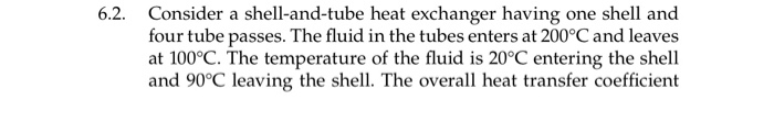 Solved 6.2. Consider a shell-and-tube heat exchanger having | Chegg.com