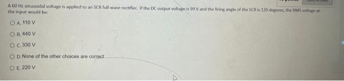 Solved A 60Hx sinusoidal voltage is applied to an SCR. | Chegg.com