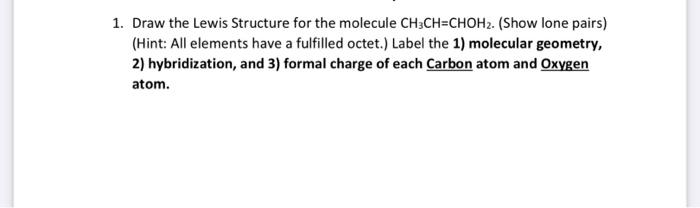 Solved 1. Draw the Lewis Structure for the molecule | Chegg.com