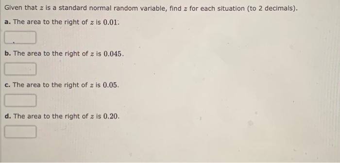 Solved Given that z is a standard normal random variable, | Chegg.com