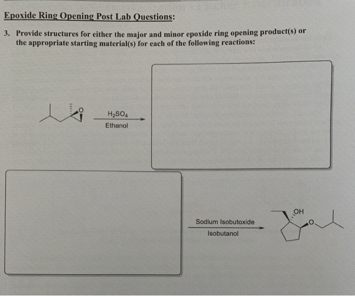 Solved Epoxide Ring Opening Post Lab Questions: 3. Provide | Chegg.com