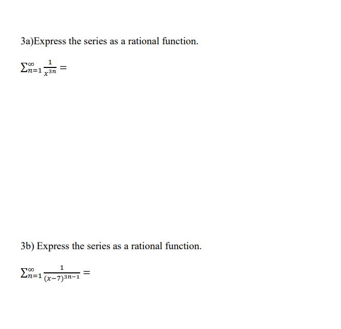 Solved 3a)Express the series as a rational | Chegg.com