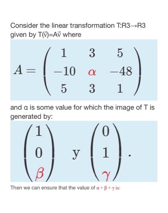 Solved Consider The Linear Transformation T R3→r3 Given By