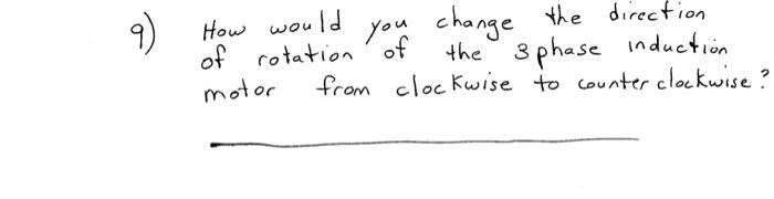 Solved How would you change the direction of rotation of the | Chegg.com