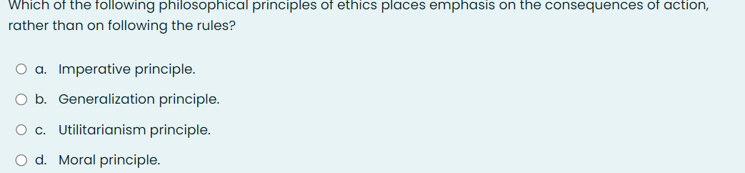 Solved Which of the following philosophical principles of | Chegg.com