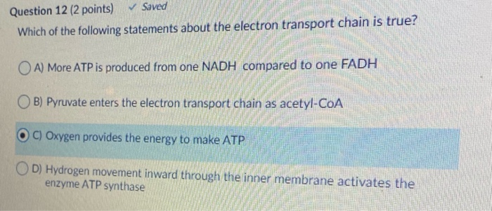 Which Of The Following Statements About Atp Is True Solved Question 12 (2 points) Saved Which of the following | Chegg.com