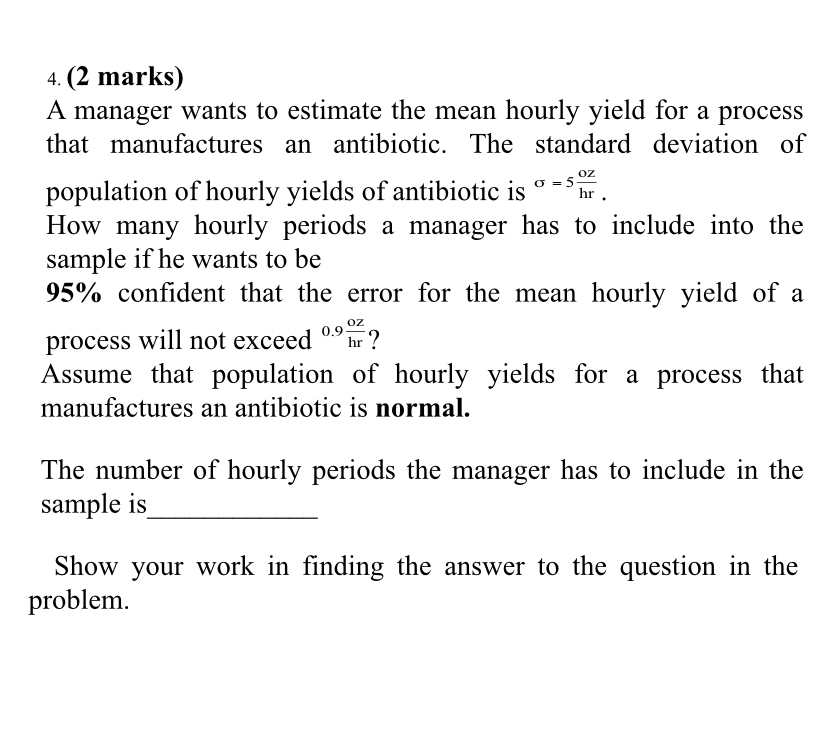 Solved (2 ﻿marks)A manager wants to estimate the mean hourly | Chegg.com