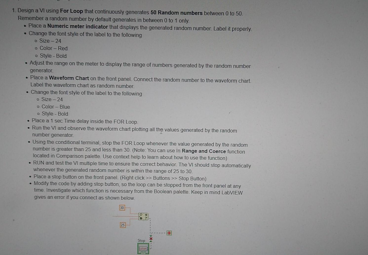 Solved 1. Design a VI using For Loop that continuously | Chegg.com