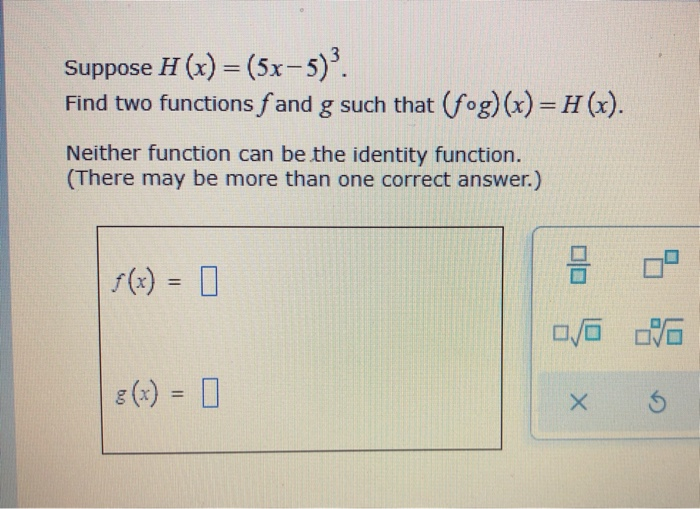 Solved Suppose H X 5x 5 Find Two Functions F And G 1040