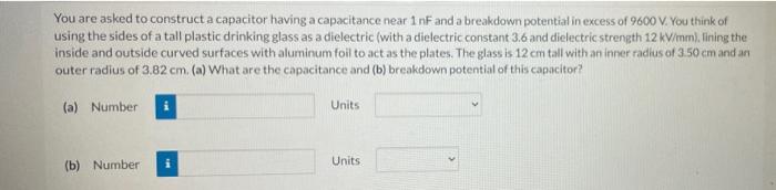 Solved a You are asked to construct a capacitor having a | Chegg.com